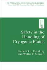 Safety in the Handling of Cryogenic Fluids