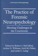 The Practice of Forensic Neuropsychology