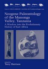 Neogene Paleontology of the Manonga Valley, Tanzania: A Window into the Evolutionary History of East Africa