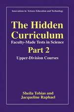 The Hidden Curriculum—Faculty-Made Tests in Science: Part 2: Upper-Division Courses