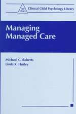 Managing Managed Care