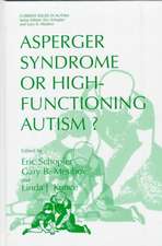 Asperger Syndrome or High-Functioning Autism?