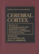 Cerebral Cortex: Neurodegenerative and Age-Related Changes in Structure and Function of Cerebral Cortex