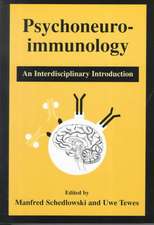 Psychoneuroimmunology: An Interdisciplinary Introduction