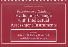 Practitioner’s Guide to Evaluating Change with Intellectual Assessment Instruments