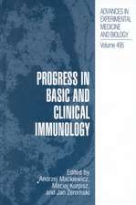 Progress in Basic and Clinical Immunology