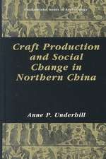 Craft Production and Social Change in Northern China