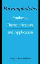 Polyampholytes: Synthesis, Characterization and Application