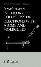 Introduction to the Theory of Collisions of Electrons with Atoms and Molecules