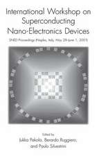 International Workshop on Superconducting Nano-Electronics Devices: SNED Proceedings, Naples, Italy, May 28–June 1, 2001