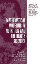 Mathematical Modeling in Nutrition and the Health Sciences