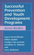 Successful Prevention and Youth Development Programs: Across Borders