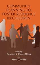 Community Planning to Foster Resilience in Children