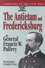 The Antietam And Fredericksburg