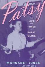 Patsy: The Life And Times Of Patsy Cline