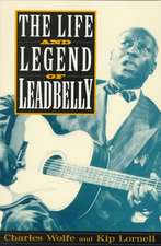 The Life And Legend Of Leadbelly