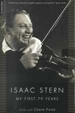 Isaac Stern: My First 79 Years