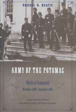 Army Of The Potomac: Birth Of Command, November 1860 - September 1861