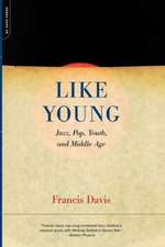 Like Young: Jazz, Pop, Youth And Middle Age