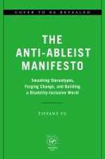 The Anti-Ableist Manifesto