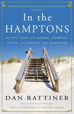 In the Hamptons: My Fifty Years with Farmers, Fishermen, Artists, Billionaires, and Celebrities