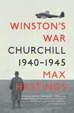 Winston's War: Churchill, 1940-1945