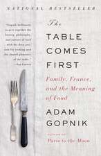 The Table Comes First: Family, France, and the Meaning of Food