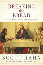 Consuming the Word: The New Testament and the Eucharist in the Early Church