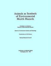 Animals as Sentinels of Environmental Health Hazards