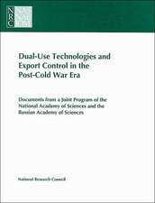 Dual-Use Technologies and Export Control in the Post-Cold War Era