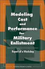 Modeling Cost and Performance for Military Enlistment: Report of a Workshop