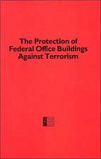 Protection of Federal Office Buildings Against Terrorism