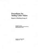 Procedures for Testing Color Vision: Report of Working Group 41