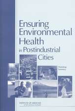 Ensuring Environmental Health in Postindustrial Cities