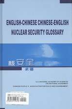 English-Chinese, Chinese-English Nuclear Security Glossary