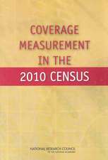 Coverage Measurement in the 2010 Census: Reports on Leading-Edge Engineering from the 2008 Symposium