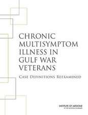 Chronic Multisymptom Illness in Gulf War Veterans: Case Definitions Reexamined