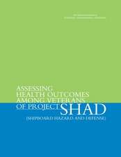 Assessing Health Outcomes Among Veterans of Project Shad (Shipboard Hazard and Defense)