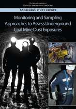 Monitoring and Sampling Approaches to Assess Underground Coal Mine Dust Exposures