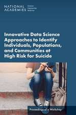 Innovative Data Science Approaches to Identify Individuals, Populations, and Communities at High Risk for Suicide