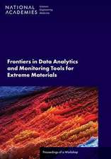 Frontiers in Data Analytics and Monitoring Tools for Extreme Materials