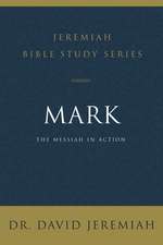 Mark: The Messiah in Action