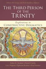 The Third Person of the Trinity: Explorations in Constructive Dogmatics