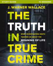 The Truth in True Crime Investigator's Guide: What Investigating Death Teaches Us About the Meaning of Life?