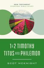 1 and 2 Timothy, Titus, and Philemon: Wisdom for Every Church Leader