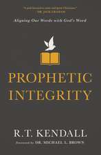 Prophetic Integrity: Aligning Our Words with God's Word