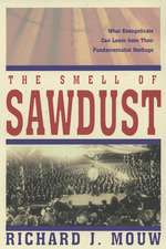 The Smell of Sawdust