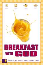 Breakfast with God: Spiritual Food for Every Day