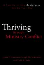 Thriving through Ministry Conflict: A Parable on How Resistance Can Be Your Ally