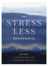 The Stress Less Devotional